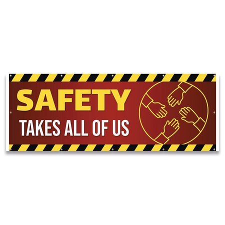 SIGNMISSION Safety Takes All of Us Banner Concession Stand Food Truck Single Sided, 120" H, B-120-30147 B-120-30147